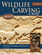 Wildlife Carving in Relief, Second Edition Revised and Expanded (Carving Techniques and Patterns) by Lora S. Irish, 9781565234482