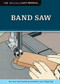 Band Saw (Missing Shop Manual) (The Tool Information You Need at Your Fingertips), 9781565234925