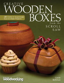 Creative Wooden Boxes from the Scroll Saw (28 Useful & Surprisingly Easy-to-Make Projects) by Carole Rothman, 9781565235410