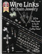 Wire Links & Chain Jewelry (50+ Wire Projects to Dazzle Your Every Crafting Desire) by Dolores Frantz, 9781574211801