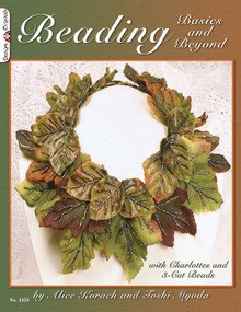 Beading Basics And Beyond (With Charlottes And 3 Cut Beads) by Alice Korach, Toshi Myoda, 9781574213324