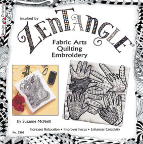 Zentangle Fabric Arts (Fabric Arts, Quilting Embroidery) by Suzanne McNeill CZT, 9781574216950