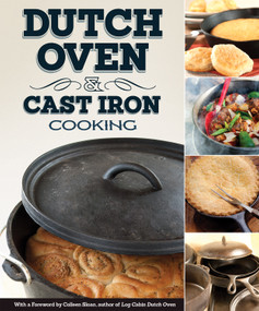 Dutch Oven & Cast Iron Cooking by Colleen Dorsey, 9781565238176