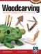 Woodcarving, Revised and Expanded (Techniques & Projects for the First-Time Carver) by Everett Ellenwood, 9781565238008