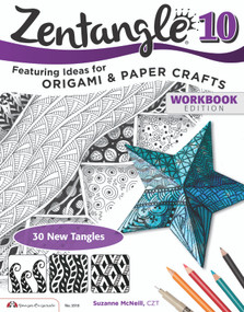 Zentangle 10 (Dimensional Tangle Projects) by Suzanne McNeill CZT, 9781574213874