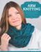 Arm Knitting (How to Make a 30-Minute Infinity Scarf and Other Great Projects) by Mary Beth Temple, 9781574219456