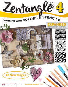 Zentangle 4, Expanded Workbook Edition (Working with Colors and Stencils) by Suzanne McNeill CZT, 9781574219548
