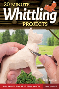 20-Minute Whittling Projects (Fun Things to Carve from Wood) by Tom Hindes, 9781565238671