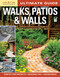 Ultimate Guide: Walks, Patios & Walls by Editors of Creative Homeowner, 9781580114844