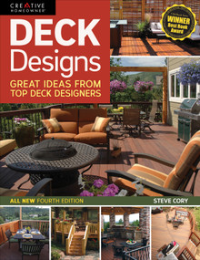 Deck Designs, 4th Edition (Great Ideas from Top Deck Designers) by Steve Cory, 9781580117166