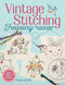 Vintage Stitching Treasury (More Than 400 Authentic Embroidery Designs) by Suzanne McNeill, 9781497200074