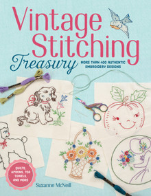 Vintage Stitching Treasury (More Than 400 Authentic Embroidery Designs) by Suzanne McNeill, 9781497200074