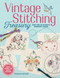 Vintage Stitching Treasury (More Than 400 Authentic Embroidery Designs) by Suzanne McNeill, 9781497200074