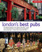London's Best Pubs, Updated Edition (A Guide to London's Most Interesting and Unusual Pubs) by Peter Haydon, Tim Hampson, 9781504800204
