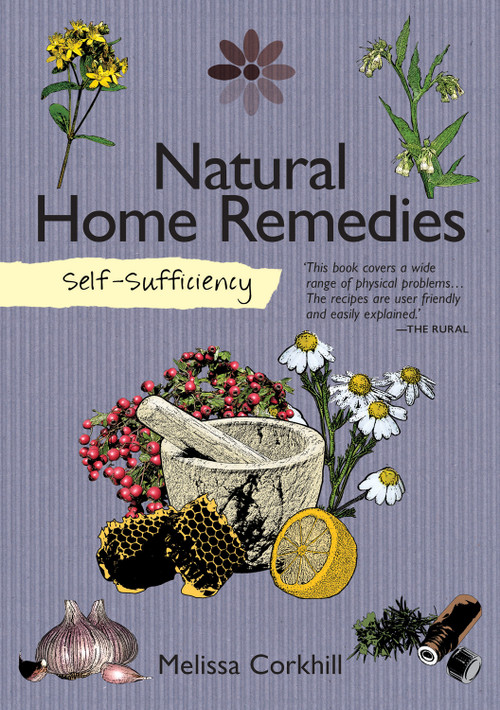 Self-Sufficiency: Natural Home Remedies by Melissa Corkhill, 9781504800419