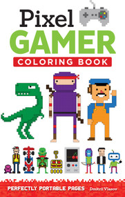 Pixel Gamer (Perfectly Portable Pages) by Dmitrii Vlasov, 9781497200425