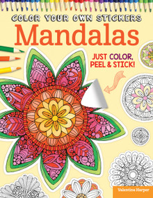 Color Your Own Stickers Mandalas (Just Color, Peel & Stick) by Valentina Harper, Peg Couch, 9781497200500