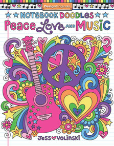 Notebook Doodles Peace, Love, and Music (Coloring & Activity Book) by Jess Volinski, 9781497200180
