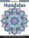 TangleEasy Mandalas (Design templates for Zentangle(R), coloring, and more) by Ben Kwok, 9781497201064