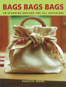 Bags Bags Bags by Dorothy Wood, 9781845378929