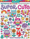 Notebook Doodles Super Cute (Coloring & Activity Book) by Jess Volinski, 9781497201392