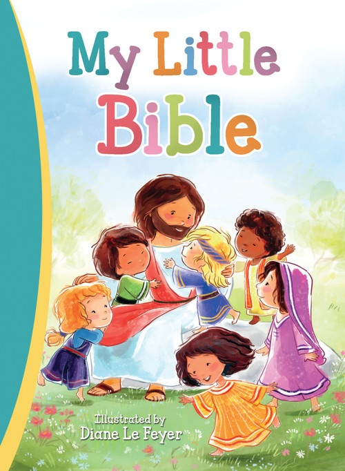 My Little Bible by Diane Le Feyer, Thomas Nelson, 9780718040185