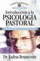 Introducción a la psicología pastoral (Consejería) (Spanish Edition) by Esdras Betancourt, 9788476457856