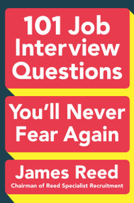 101 Job Interview Questions You'll Never Fear Again by James Reed, 9780143129226