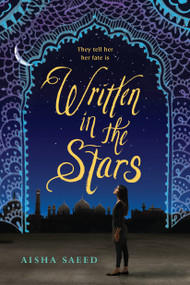 Written in the Stars - 9780147513939 by Aisha Saeed, 9780147513939