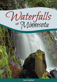 Waterfalls of Minnesota by Lisa Crayford, 9781591935926