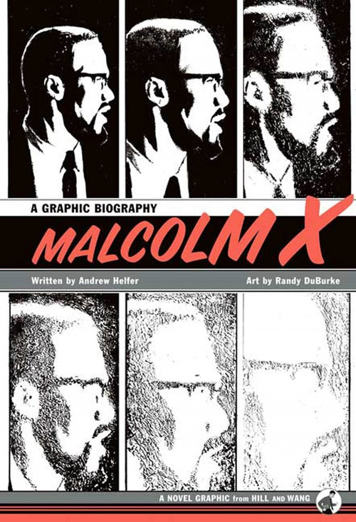 Malcolm X (A Graphic Biography) by Andrew Helfer, Randy DuBurke, 9780809095049