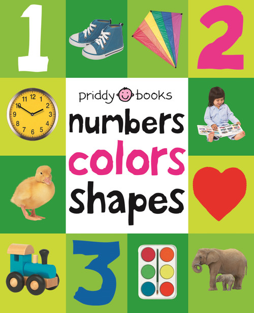 First 100 Numbers, Colors, Shapes (A padded book-perfect for little hands to hold) by Roger Priddy, 9780312510817