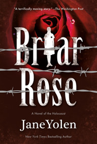 Briar Rose (A Novel of the Holocaust) by Jane Yolen, Terri Windling, 9780765382948