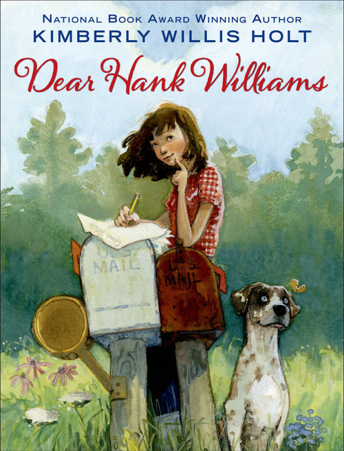 Dear Hank Williams - 9781250079787 by Kimberly Willis Holt, 9781250079787