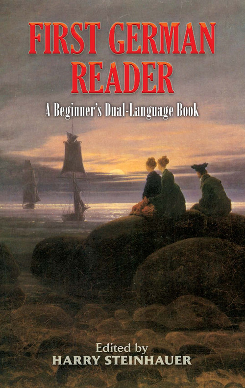 First German Reader (A Beginner's Dual-Language Book) by Harry Steinhauer, 9780486461793