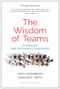 The Wisdom of Teams (Creating the High-Performance Organization) by Jon R. Katzenbach, Douglas K. Smith, 9781633691063