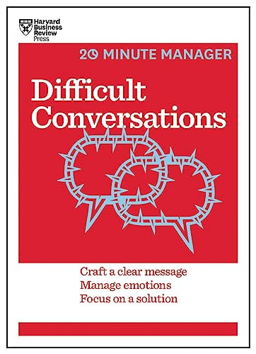 Difficult Conversations (HBR 20-Minute Manager Series) by Harvard Business Review, 9781633690783