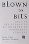 Blown to Bits (How the New Economics of Information Transforms Strategy) by Philip Evans, Thomas S. Wurster, 9780875848778