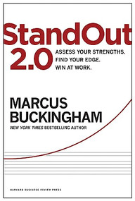 StandOut 2.0 (Assess Your Strengths, Find Your Edge, Win at Work) by Marcus Buckingham, 9781633690745