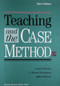 Teaching and the Case Method (Text, Cases, and Readings) by Louis B. Barnes, C. Roland Christensen, Abby J. Hansen, 9780875844039