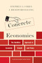 Concrete Economics (The Hamilton Approach to Economic Growth and Policy) by Stephen S. Cohen, J. Bradford DeLong, 9781422189818