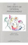 The Craft of General Management by Joseph L. Bowen, 9780875843131