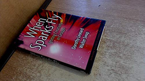 When Sparks Fly (Igniting Creativity in Groups) by Dorothy Leonard-Barton, Walter C. Swap, 9780875848655