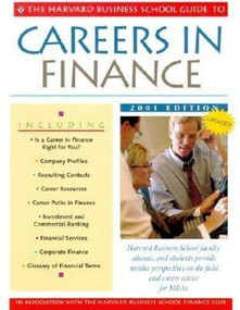 The Harvard Business School Guide to Careers in Finance 2001 by Helen Lee, Ying Liu, Harvard University Finance Club, 9781578513246