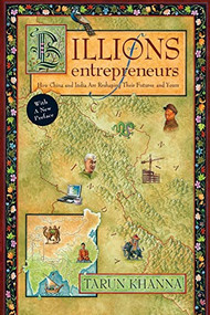 Billions of Entrepreneurs (How China and India Are Reshaping Their Futuresand Yours) - 9781422157282 by Tarun Khanna, 9781422157282