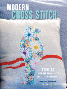 Modern Cross Stitch (Over 30 fresh and new counted cross-stitch patterns) by Hannah Sturrock, 9781782492405