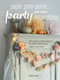 Paper Pom-poms and other Party Decorations (35 step-by-step projects to make with tissue, paper, and card) by Juliet Carr, 9781782492436