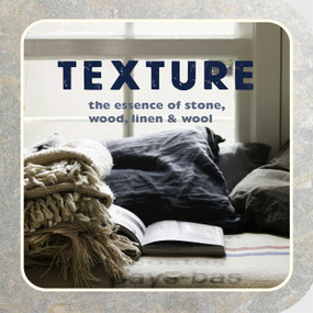 Texture (The essence of stone, wood, linen & wool) by Ryland Peters & Small, 9781849756686