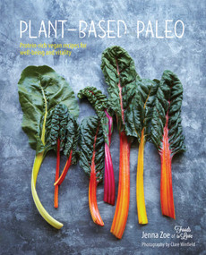 Plant-based Paleo (Protein-rich vegan recipes for well-being and vitality) by Jenna Zoe, 9781849756129