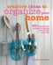 Creative Ideas to Organize Your Home (50 step-by-step projects to bring order into your life) by Linda Peterson, 9781782490975